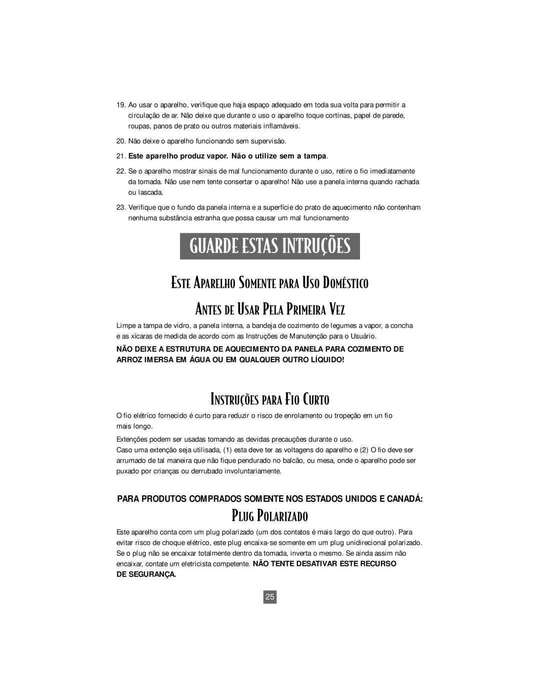 Oster 4718 Guarde Estas INTRU‚ÍES, Este Aparelho Somente Para USO DOMƒSTICO, Antes DE Usar Pela Primeira VEZ 