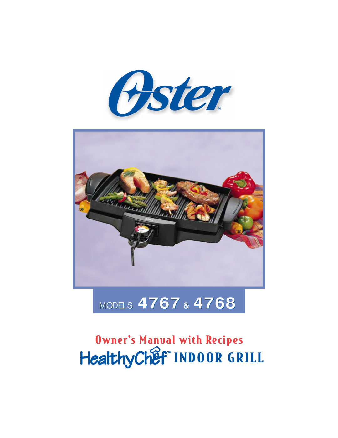 Oster 4768 owner manual MODELS 4767, Indoor Grill, OwnerÕs Manual with Recipes 