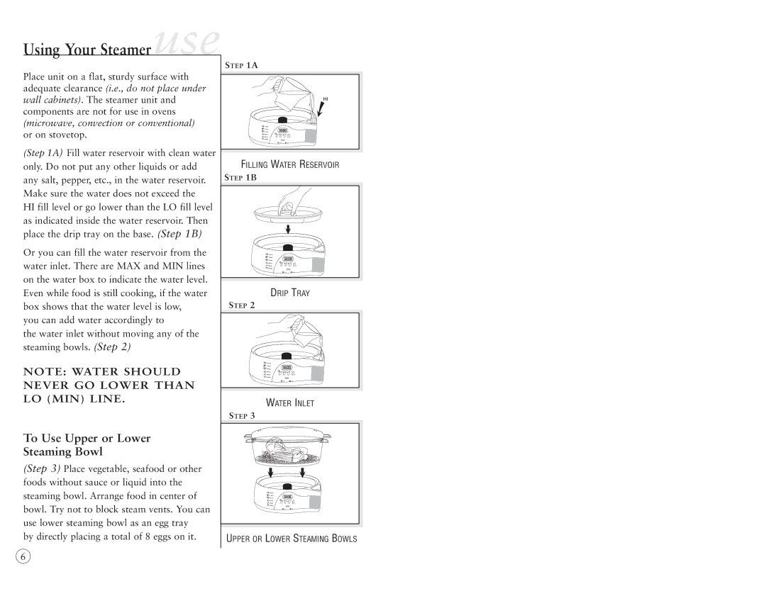 Oster 5712 manual Using Your Steamer use, To Use Upper or Lower Steaming Bowl 