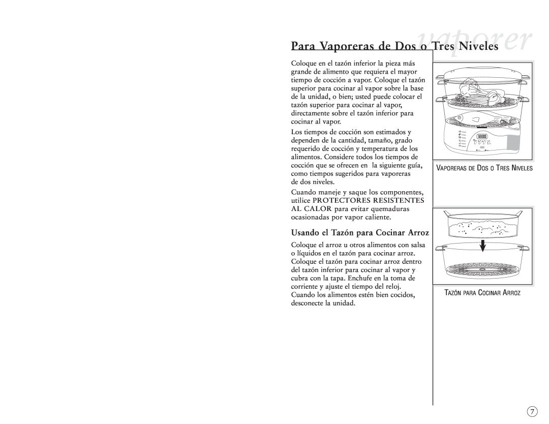 Oster 5712 manual Para Vaporeras de Dosvaporero Tres Niveles, Usando el Tazón para Cocinar Arroz 