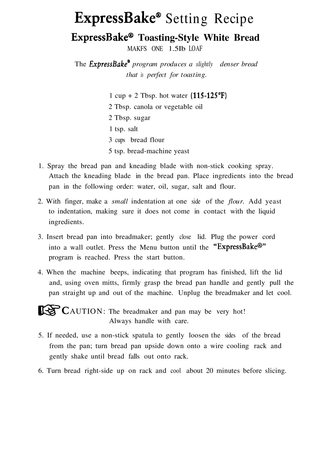 Oster 5858 manual ExpressBake’ Setting Recipe, ExpressBake@ Toasting-Style White Bread 