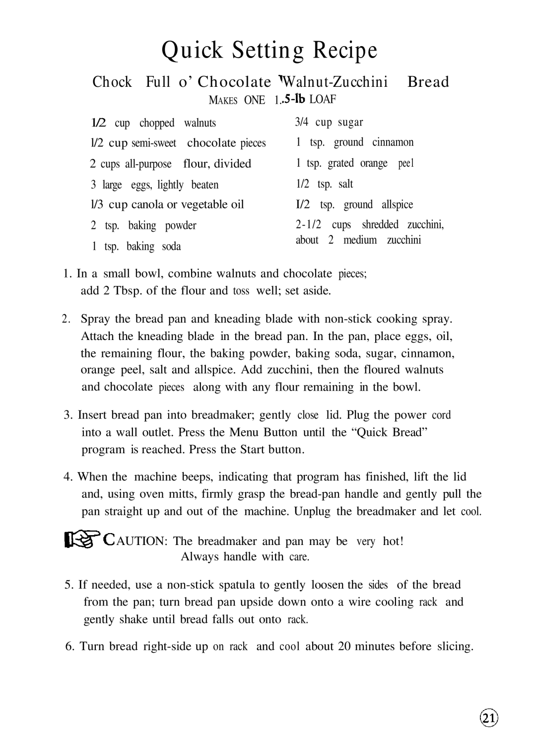 Oster 5858 manual Quick Setting Recipe, Chock Full o’ Chocolate Walnut-Zucchini Bread 