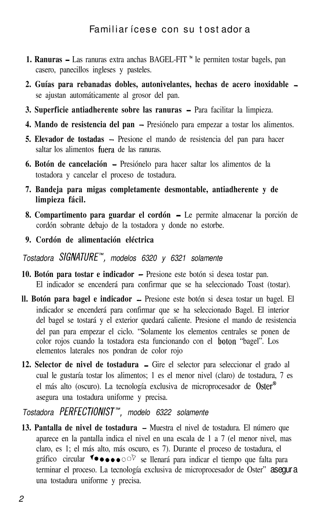 Oster 6322 manual Familiarícese con su tostadora, Tostadora SIGNATURE’, modelos 6320 y 6321 solamente 