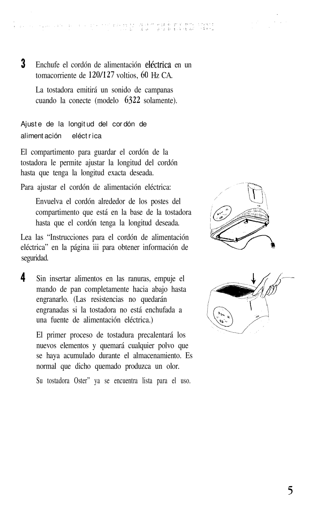 Oster 6322, 6321 Para ajustar el cordón de alimentación eléctrica, Su tostadora Oster ya se encuentra lista para el uso 