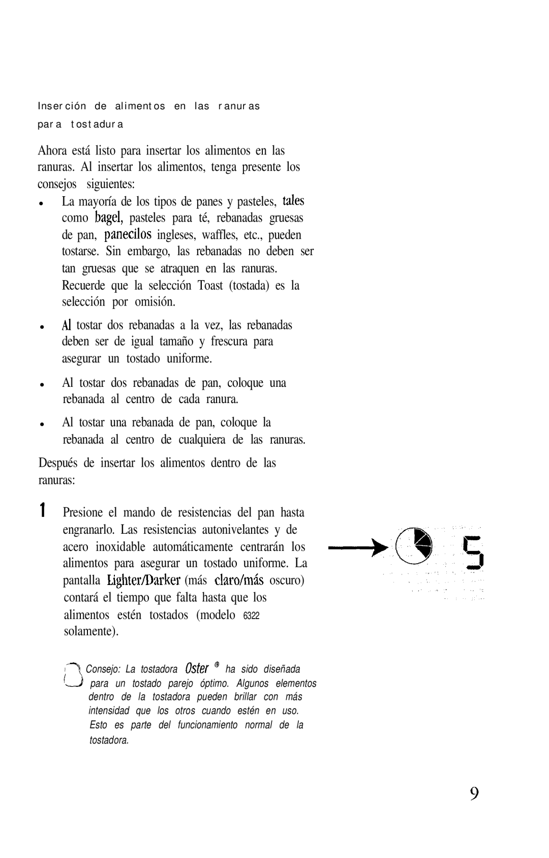 Oster 6321, 6322, 6320 manual Después de insertar los alimentos dentro de las ranuras 