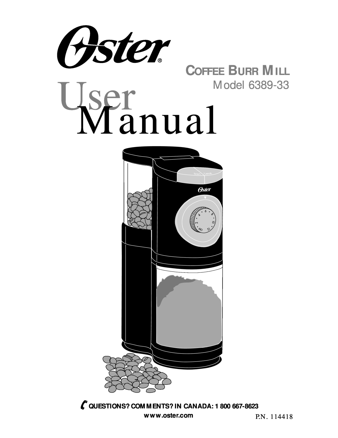 Oster 6389-33 user manual User, Manual, Coffee Burr Mill, Model, QUESTIONS? COMMENTS? IN CANADA 1 800 