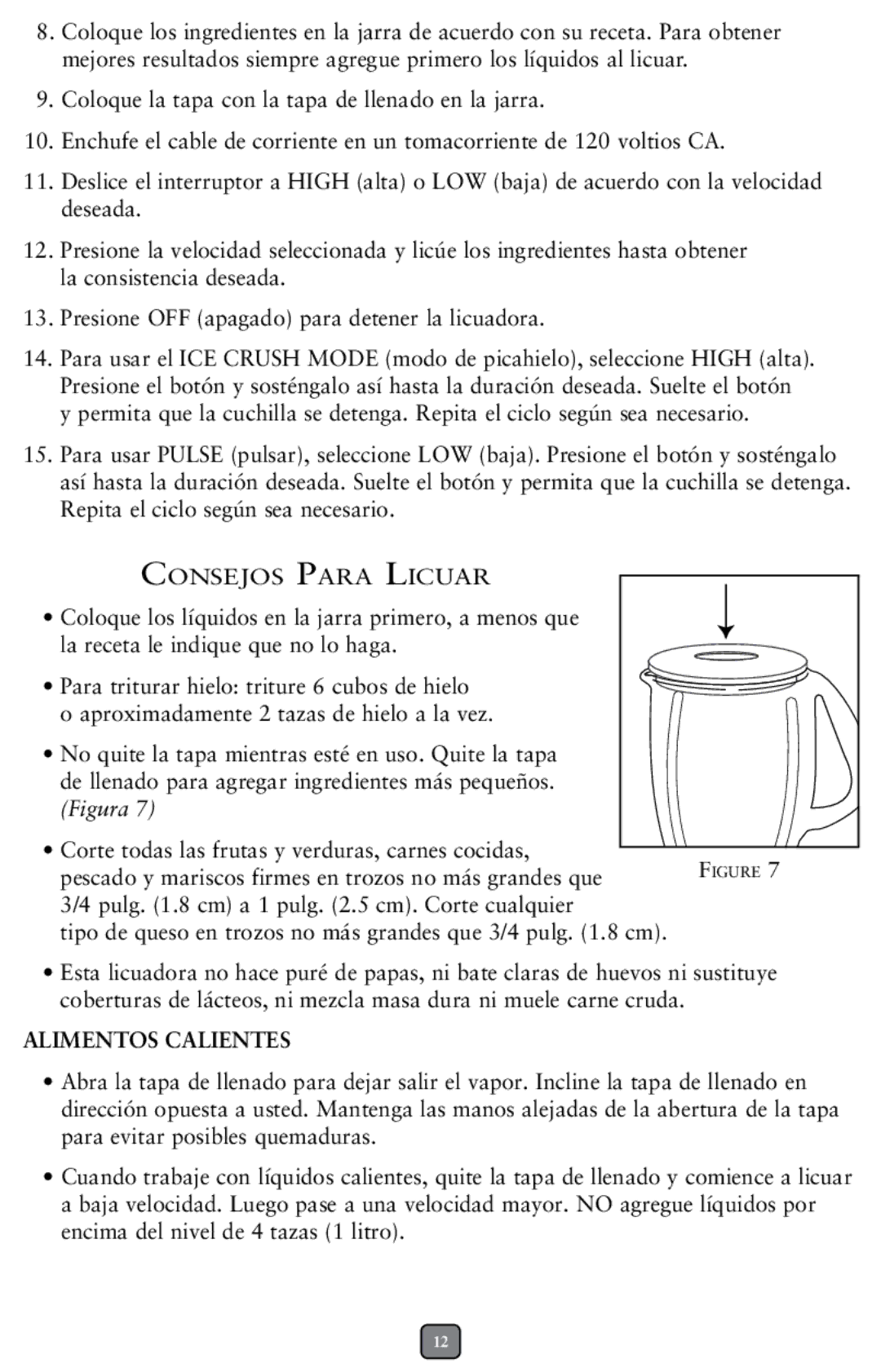 Oster BCCG08, BCBG08, BCAGO8 user manual Alimentos Calientes 