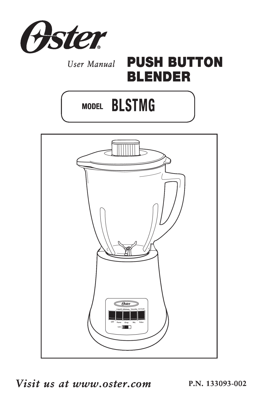 Oster 133093-002, BLSTMG-W user manual Blender, Model Blstmg, Liquefy, Smoothie, OFF Puree, Chop, Milkshake, Pulse 