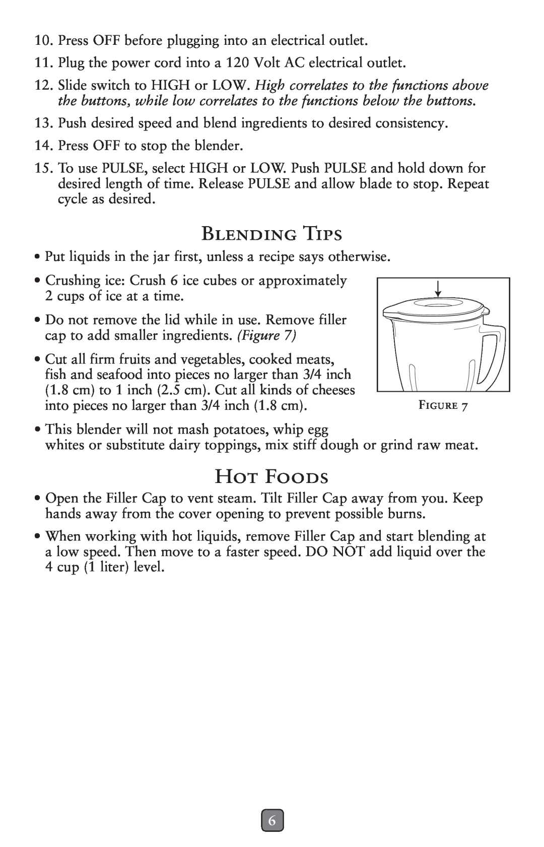 Oster BLSTMG-W, 133093-002 user manual Blending Tips, Hot Foods 