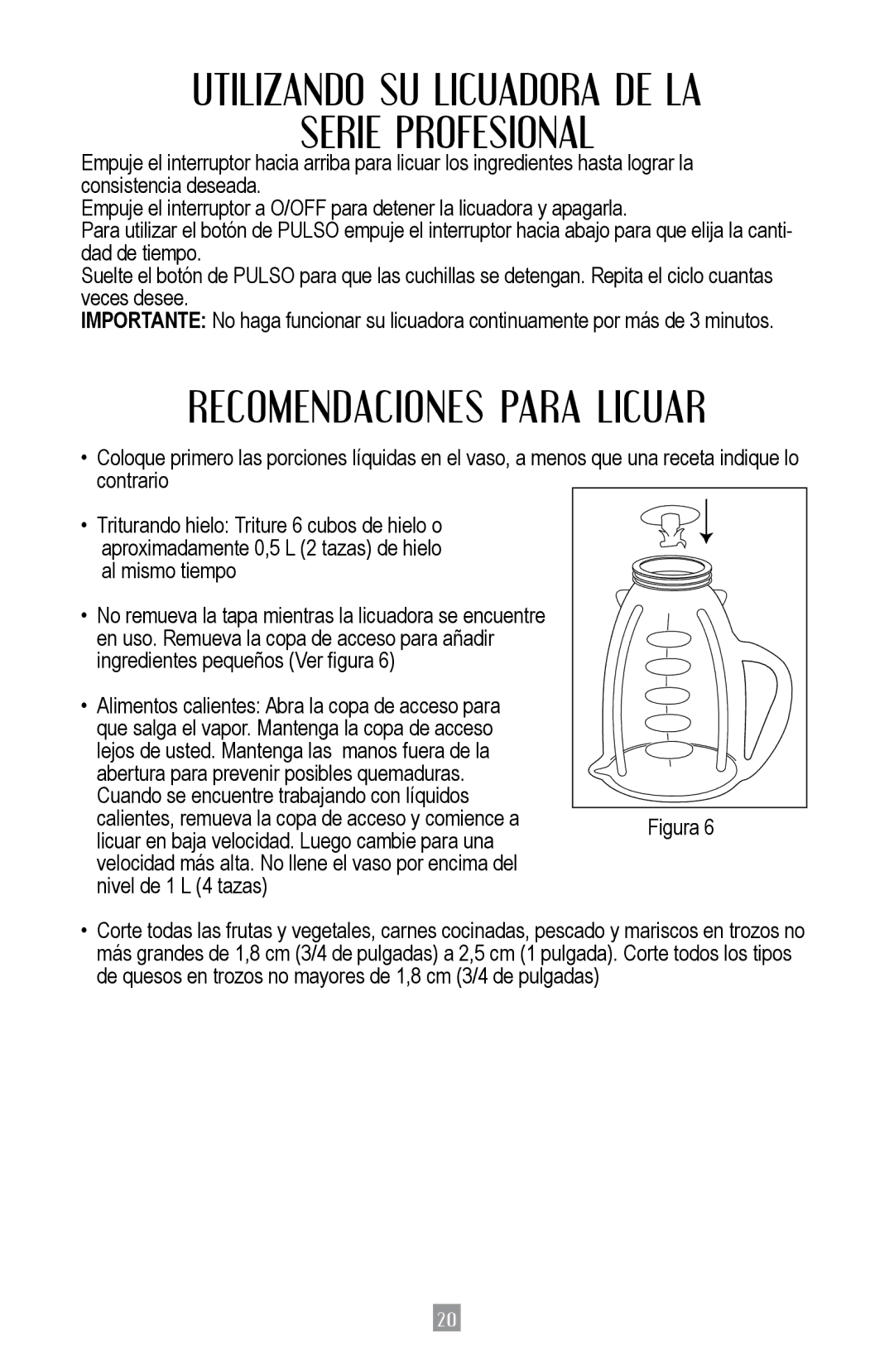 Oster BPST02-B-050 instruction manual Utilizando SU Licuadora DE LA Serie Profesional, Recomendaciones Para Licuar 