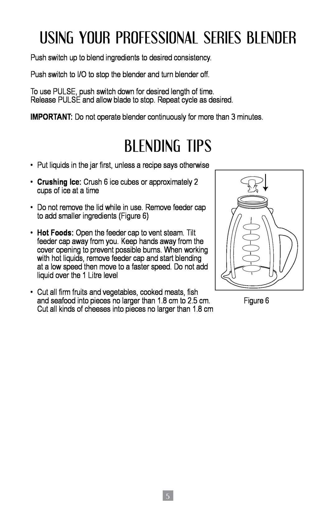 Oster BPST02-B-050 instruction manual Blending Tips, Using Your Professional Series Blender 