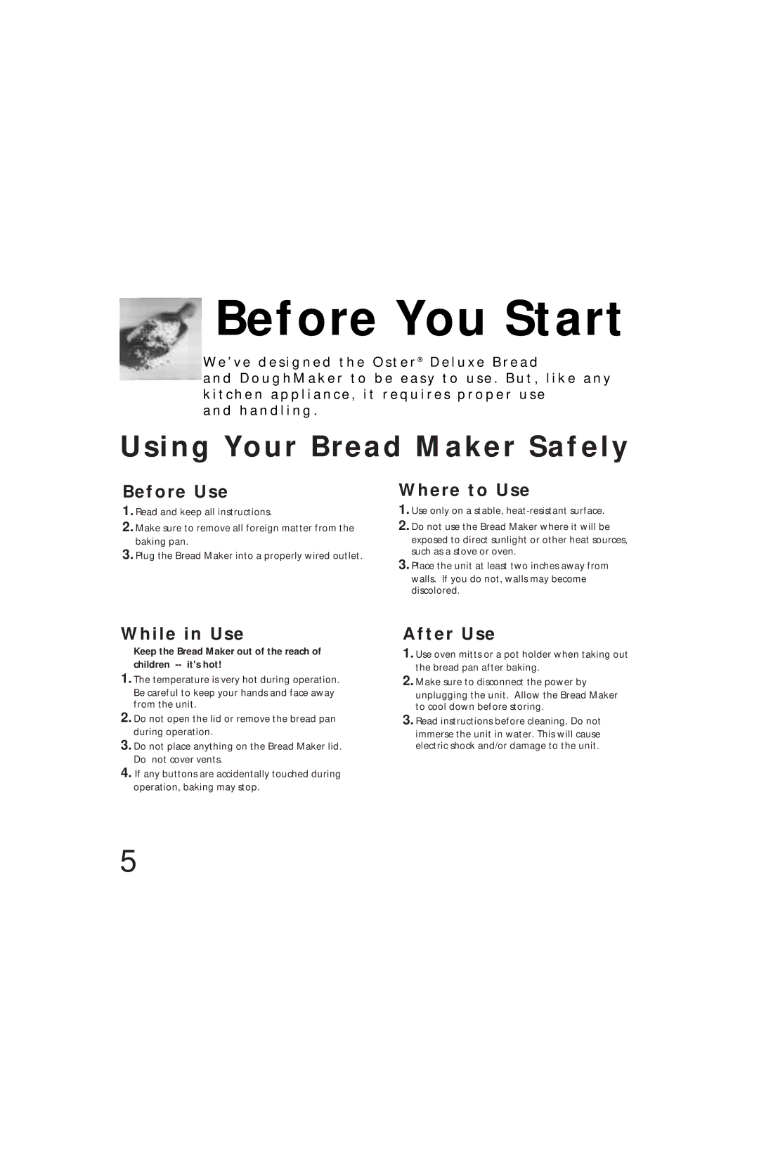 Oster Bread & Dough Maker manual Before Use, Where to Use, While in Use, After Use 