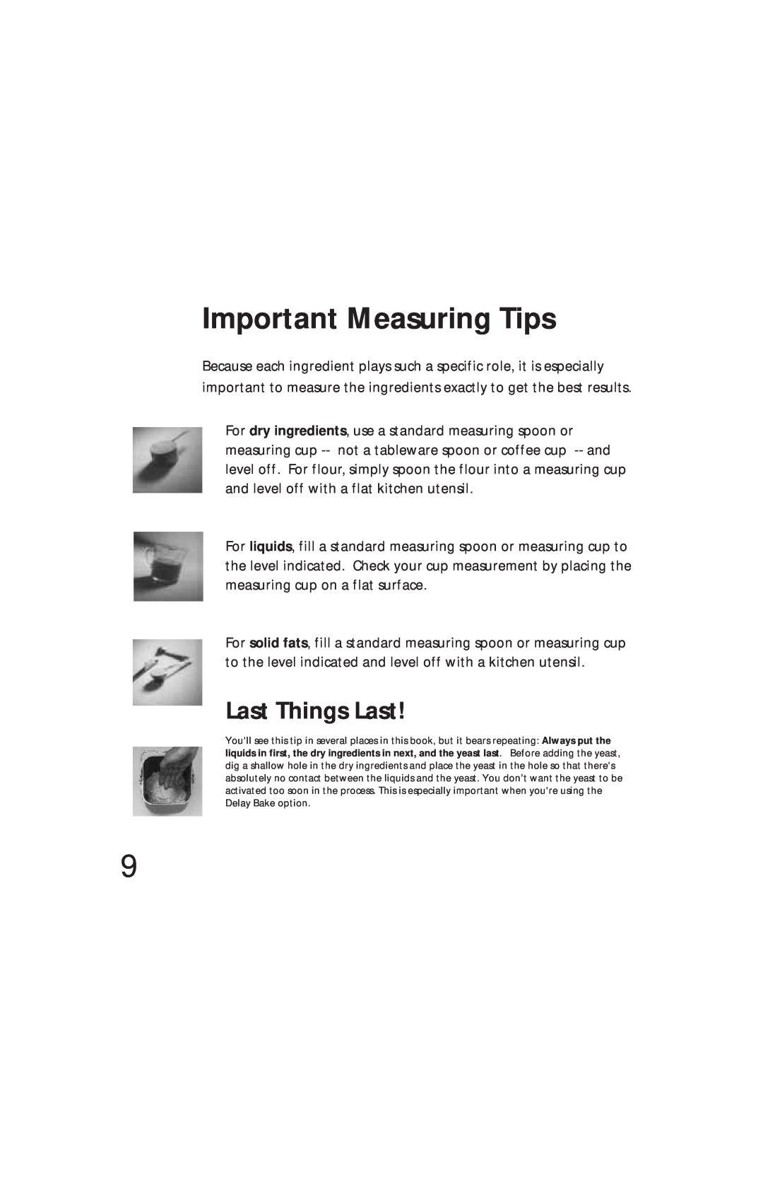 Oster Bread & Dough Maker manual Important Measuring Tips, Last Things Last 