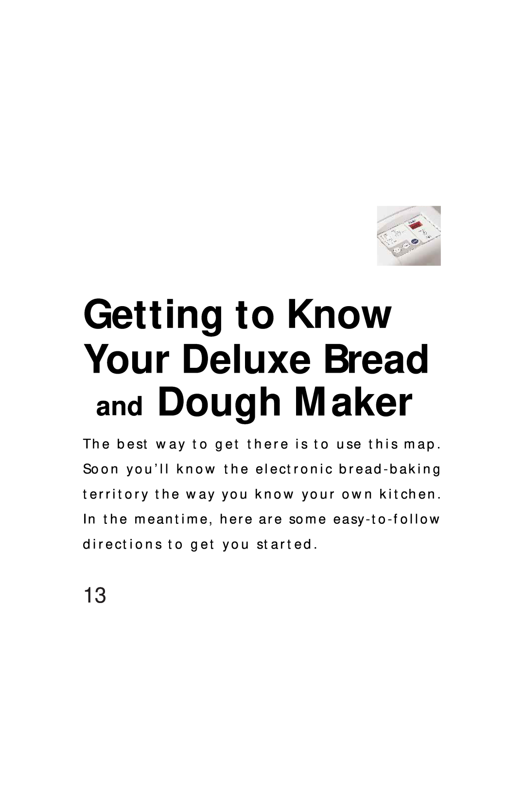 Oster Bread & Dough Maker manual Getting to Know Your Deluxe Bread and Dough Maker 