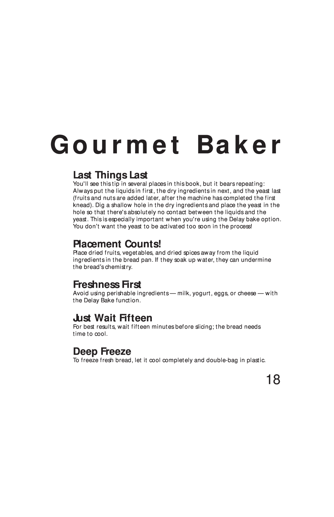Oster Bread & Dough Maker manual G o u r m e t B a k e r, Placement Counts, Freshness First, Just Wait Fifteen, Deep Freeze 