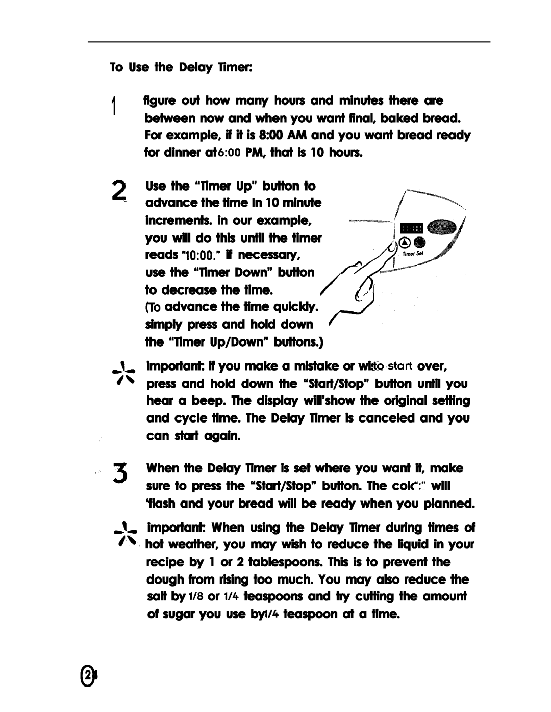 Oster Bread Maker user manual To Use the Delay Timer, for dinner at PM, that is 10 hours 