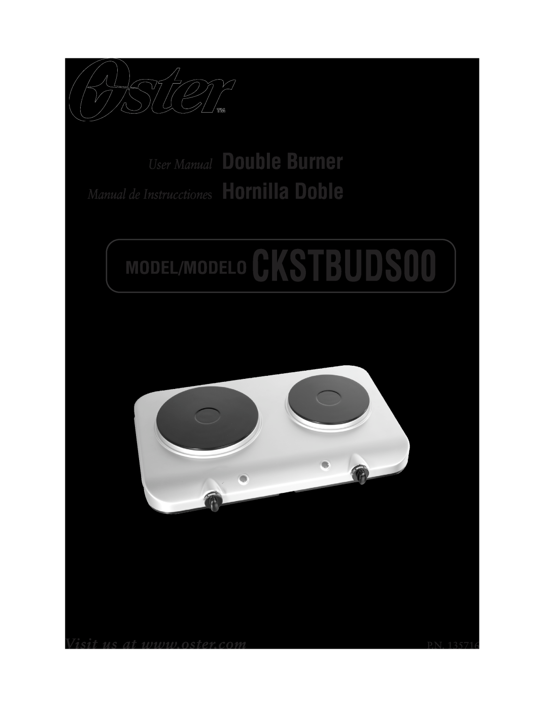 Oster user manual Double Burner Hornilla Doble, MODEL/MODELO CKSTBUDS00, Manual de Instrucctiones, P.N 