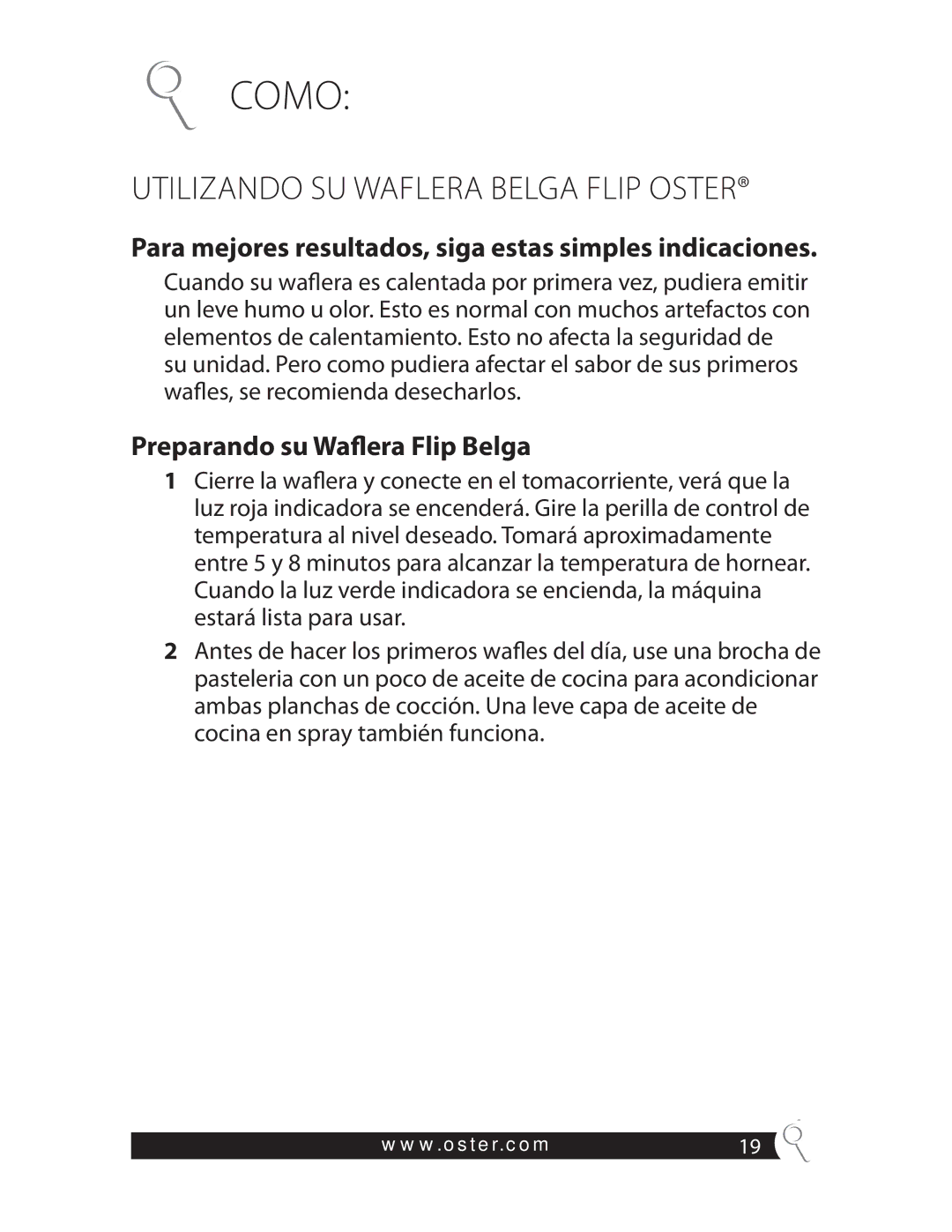 Oster CKSTWFBF20 warranty Como, Para mejores resultados, siga estas simples indicaciones, Preparando su Waflera Flip Belga 