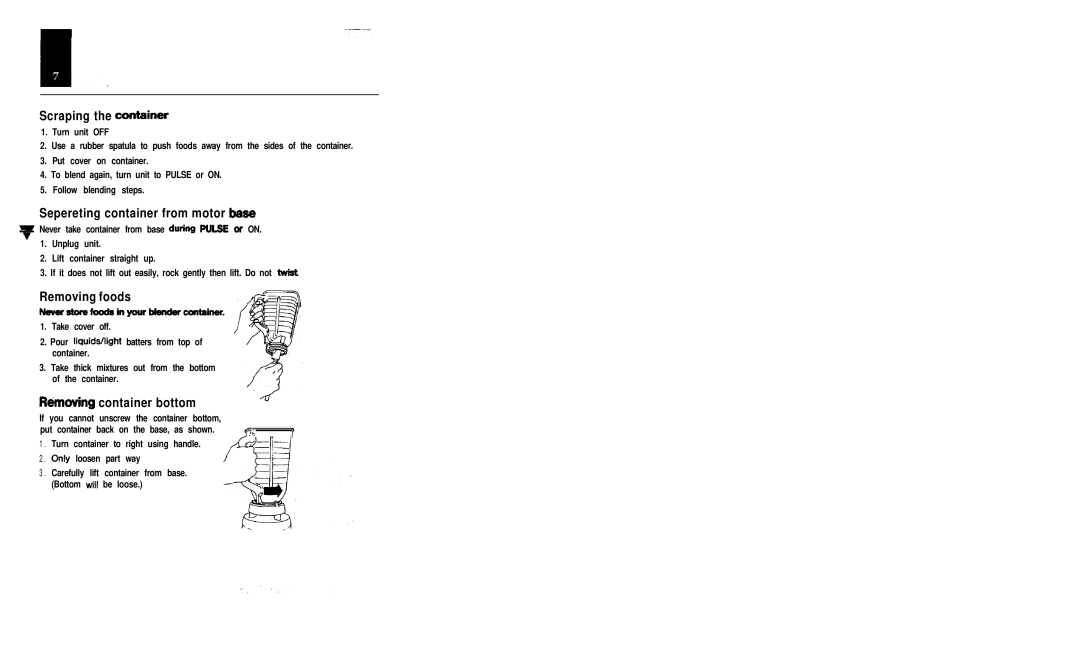 Oster Classic blender manual Scraping the conteiner, Sepereting container from motor base, Moving container bottom 