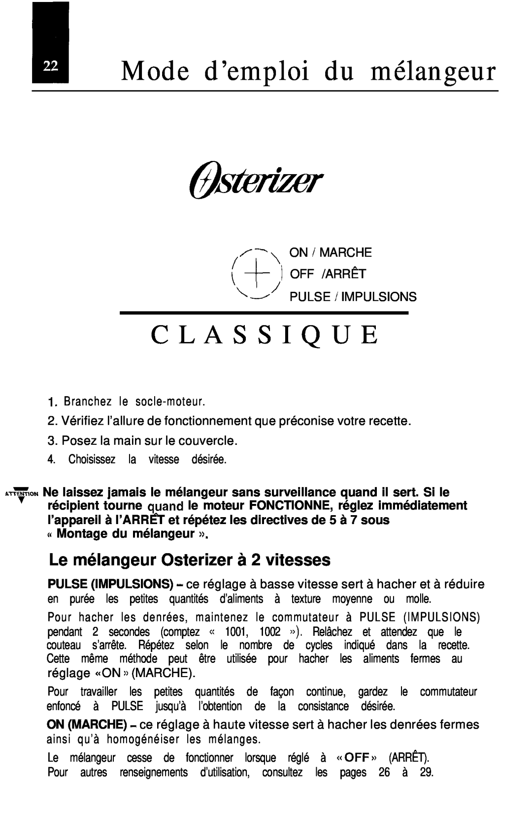 Oster Classic blender manual I Mode d’emploi du mélangeur, C L A S S I Q U E, Le mélangeur Osterizer à 2 vitesses 