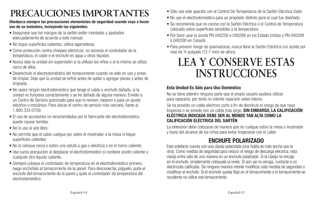 Oster Cookware user manual Precauciones Importantes, Esta Unidad Es Sólo para Uso Doméstico 