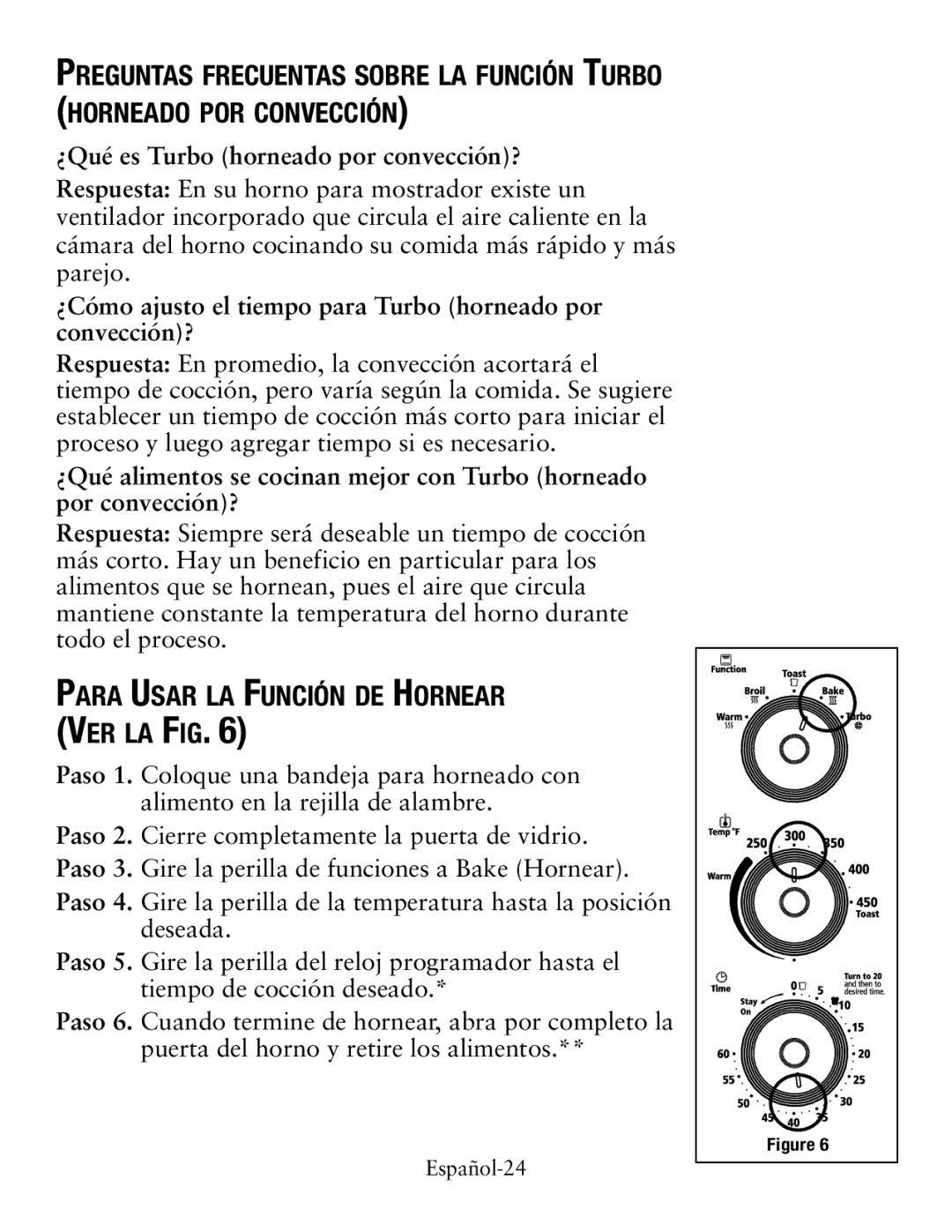 Oster countertop oven Para Usar la Función de Hornear Ver la Fig, Paso 3. Gire la perilla de funciones a Bake Hornear 