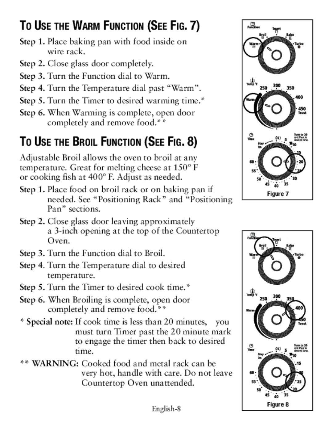 Oster countertop oven To Use the Warm Function See Fig, To Use the Broil Function See Fig, Turn the Function dial to Broil 