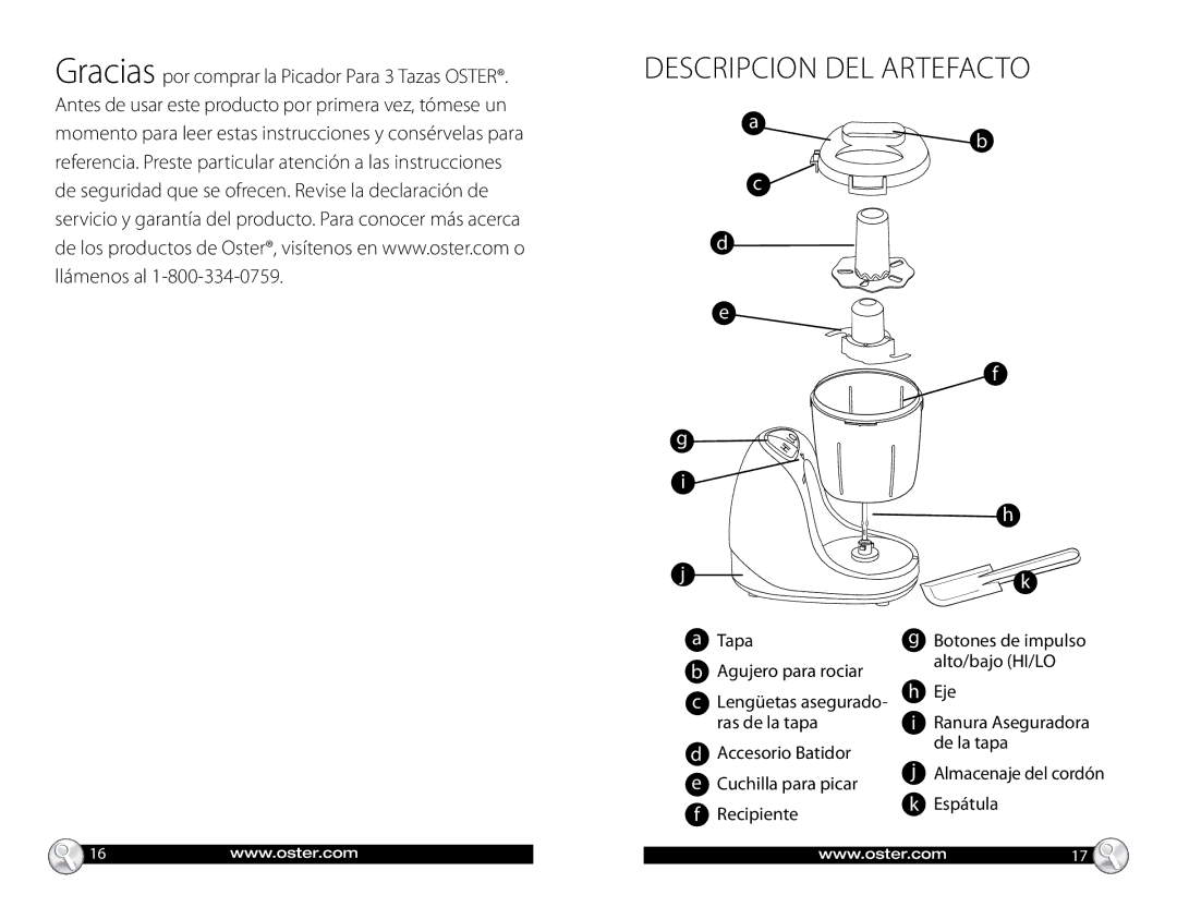 Oster 3-Cup Chopper With Accessories, FPSTMC3321 warranty Descripcion DEL Artefacto 