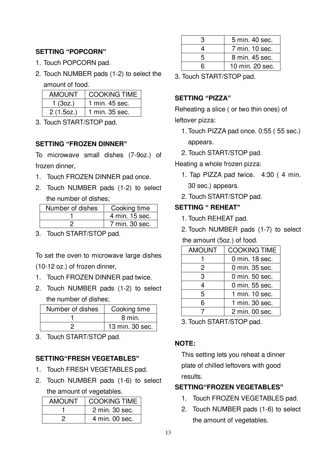 Oster OMW1480 owner manual Setting Popcorn, Setting Frozen Dinner, Settingfresh Vegetables, Setting Pizza, Setting Reheat 