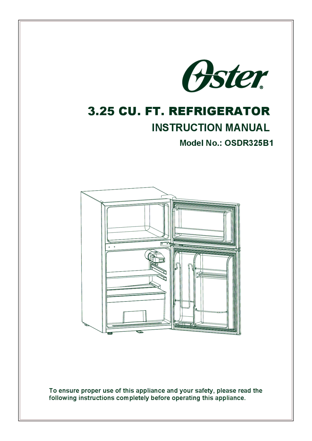 Oster Oster 3.25 CU. FT. Refrigerator, OSDR325B1 instruction manual 