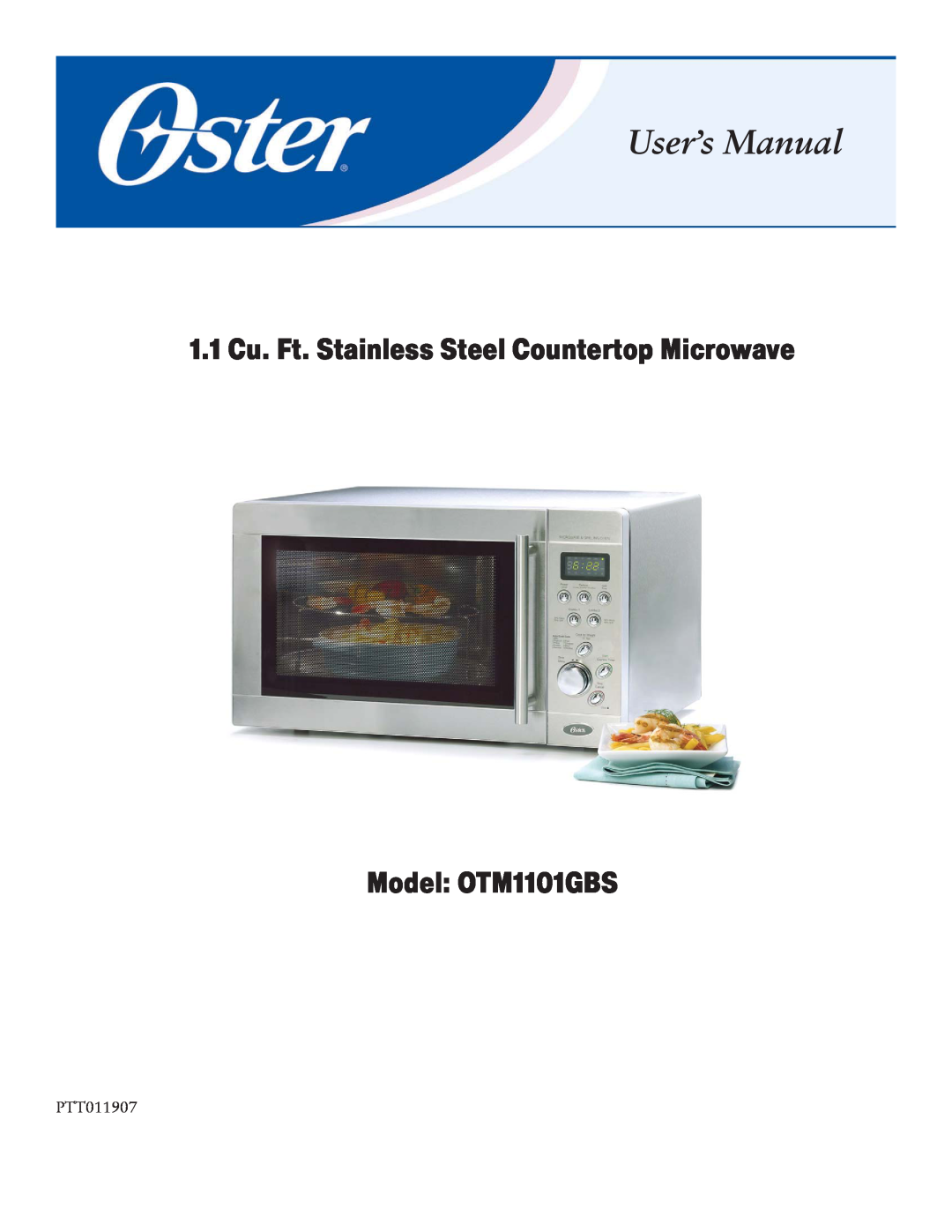 Oster user manual 1.1 Cu. Ft. Stainless Steel Countertop Microwave, Model OTM1101GBS, PTT011907 