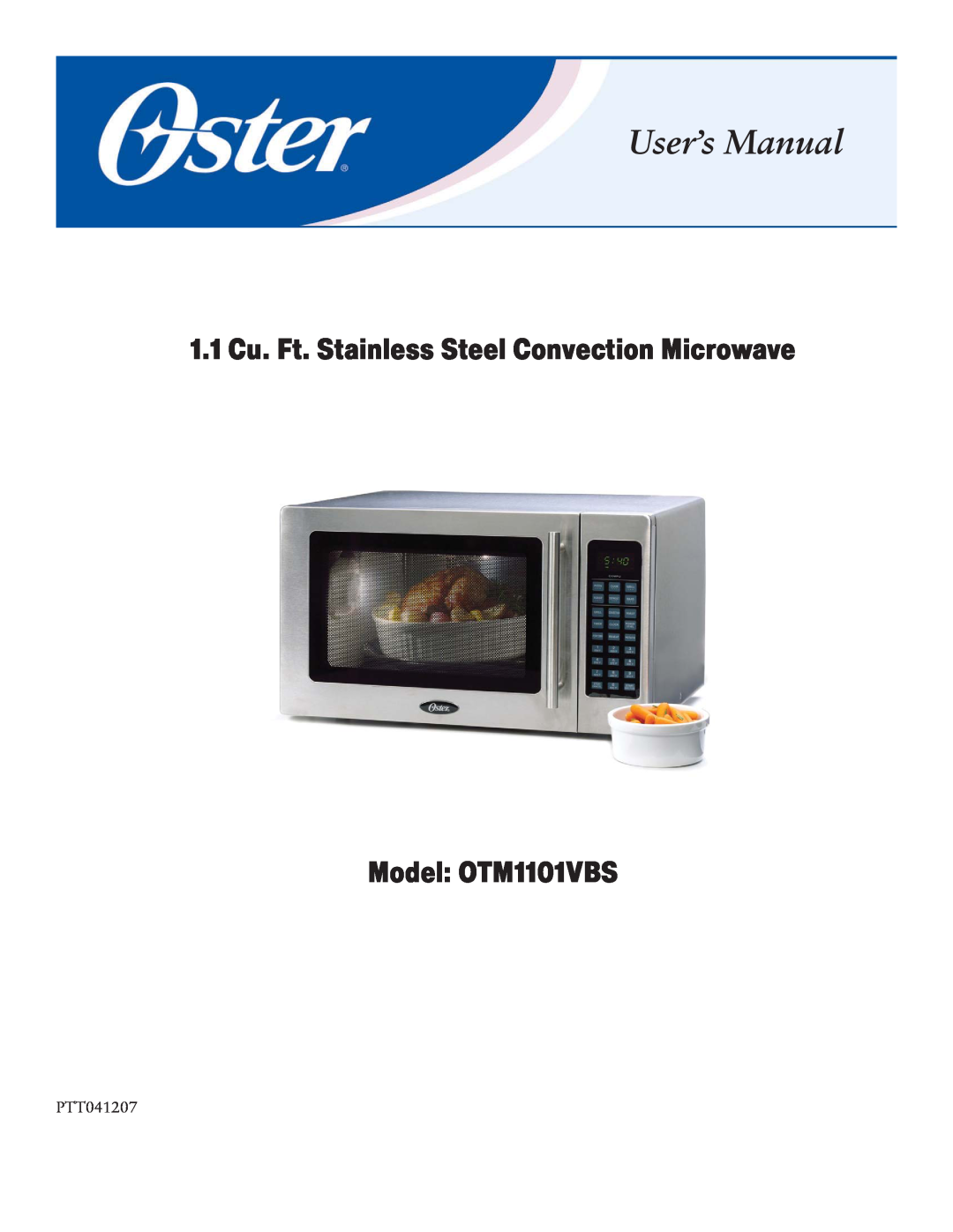 Oster user manual 1.1 Cu. Ft. Stainless Steel Convection Microwave, Model OTM1101VBS, PTT041207 