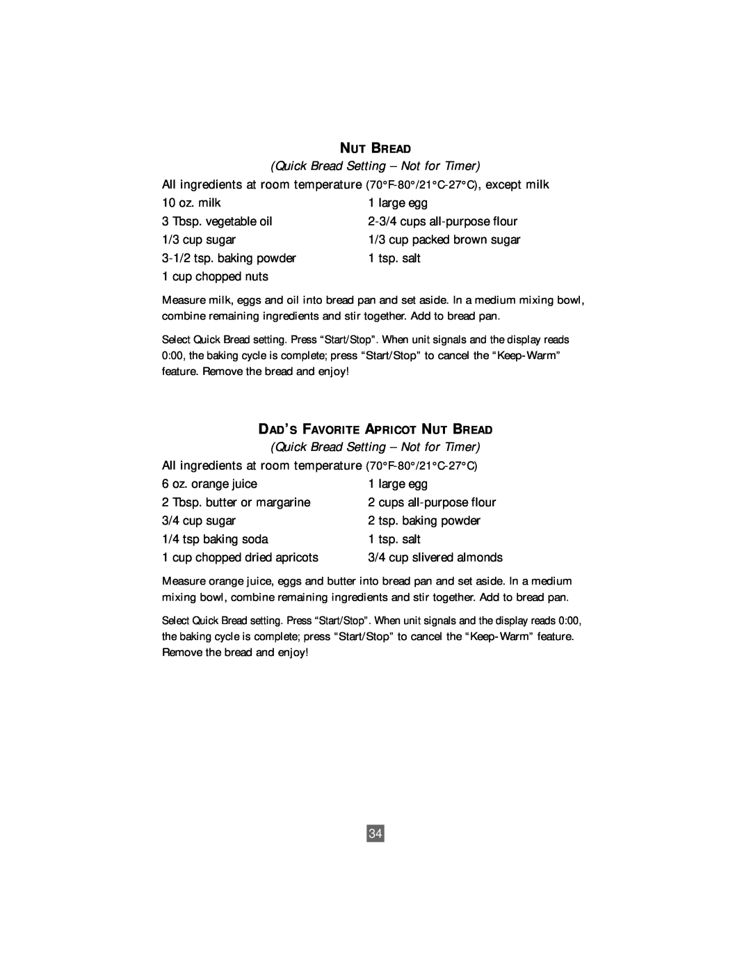 Oster P. N. 101017 manual Quick Bread Setting - Not for Timer, Dad’S Favorite Apricot Nut Bread 