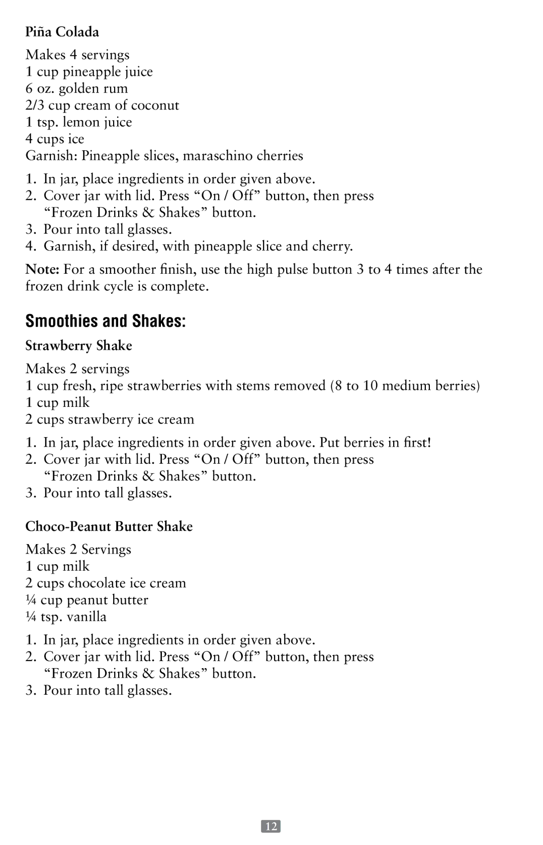 Oster P.N. 118532-005-000 instruction manual Smoothies and Shakes, Piña Colada, Strawberry Shake, Choco-Peanut Butter Shake 