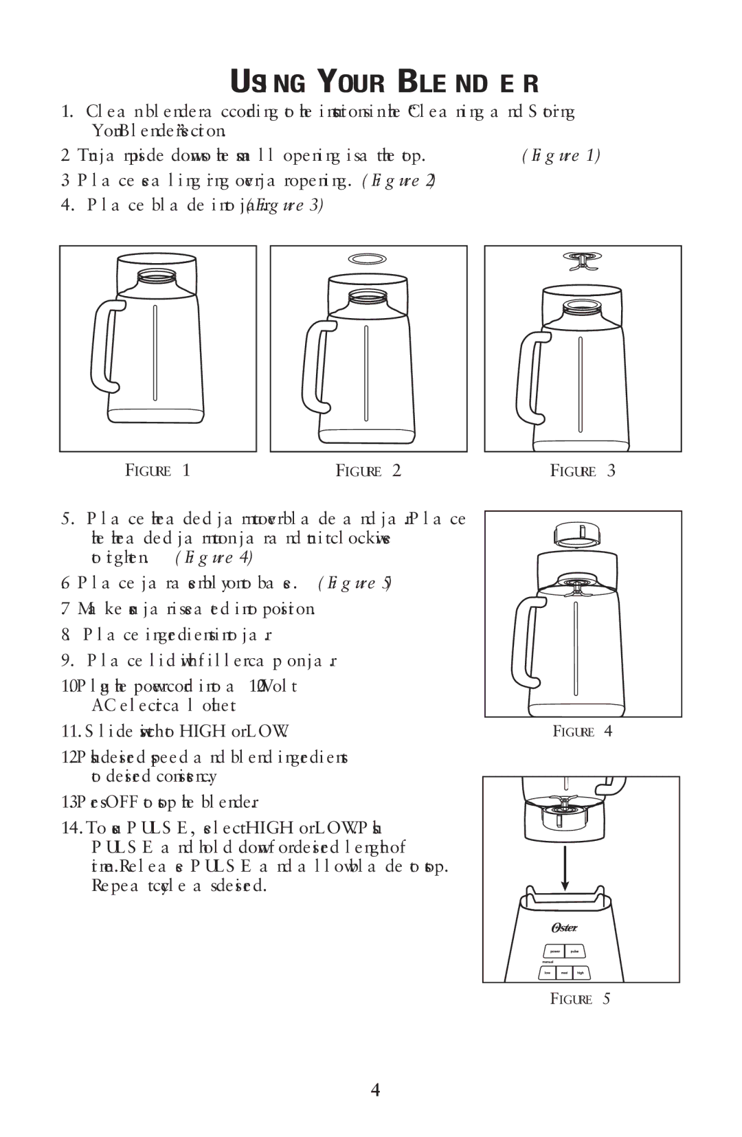 Oster P.N. 133086 user manual Using Your Blender 