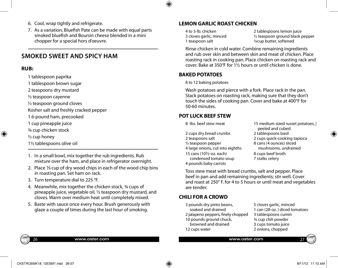 Oster Oster Smoker/Roaster Smoked Sweet and Spicy HAM, Lemon Garlic Roast Chicken, Baked Potatoes, POT Luck Beef Stew 