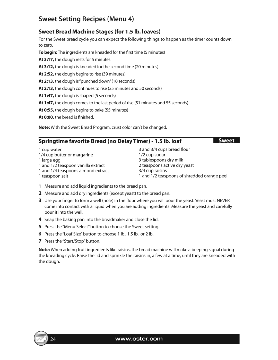 Oster SPR-063009, CKSTBRTW20 warranty Sweet Setting Recipes Menu, Sweet Bread Machine Stages for 1.5 lb. loaves 