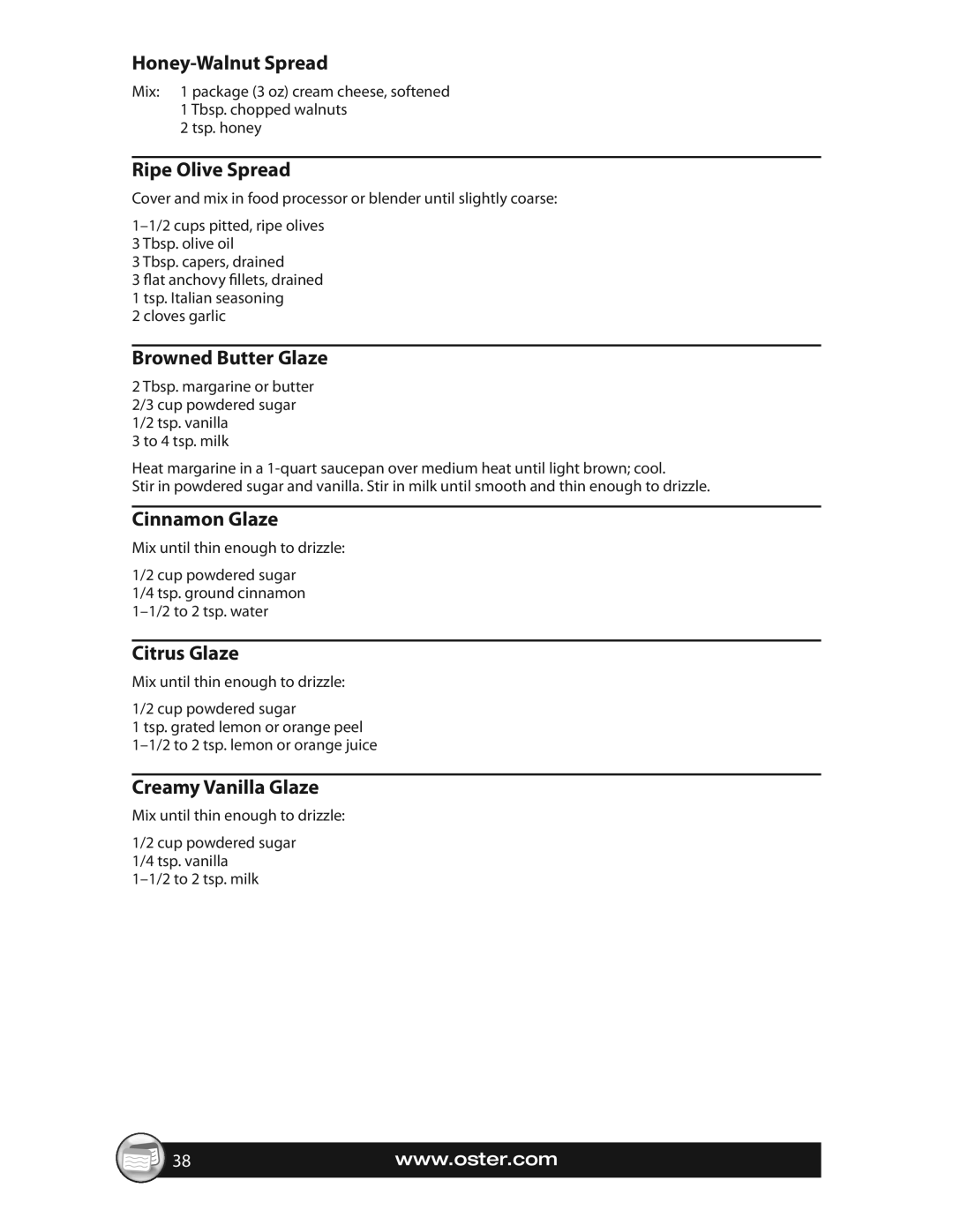 Oster SPR-063009, CKSTBRTW20 Honey-Walnut Spread, Ripe Olive Spread, Browned Butter Glaze, Cinnamon Glaze, Citrus Glaze 
