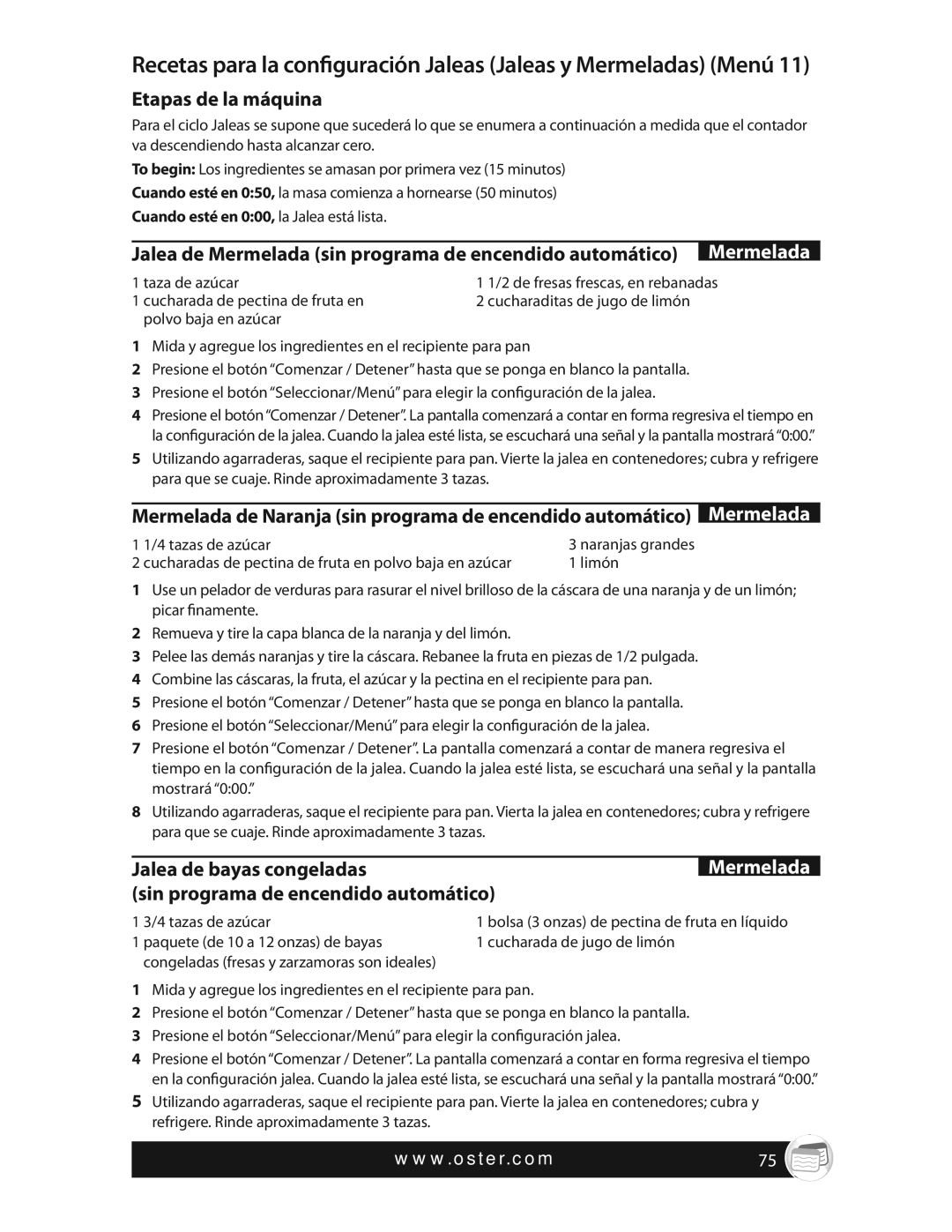 Oster CKSTBRTW20 warranty Etapas de la máquina, Jalea de bayas congeladas, Mermelada, Sin programa de encendido automático 