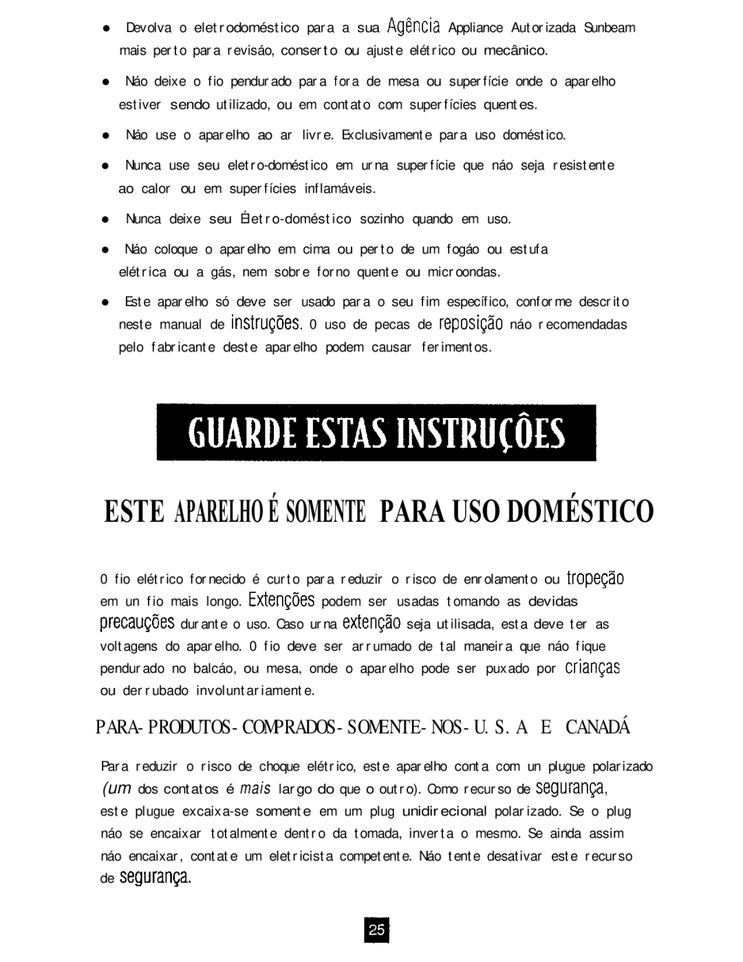 Oster TOASTERS instruction manual Este Aparelho É Somente Para USO Doméstico, Ou derrubado involuntariamente 