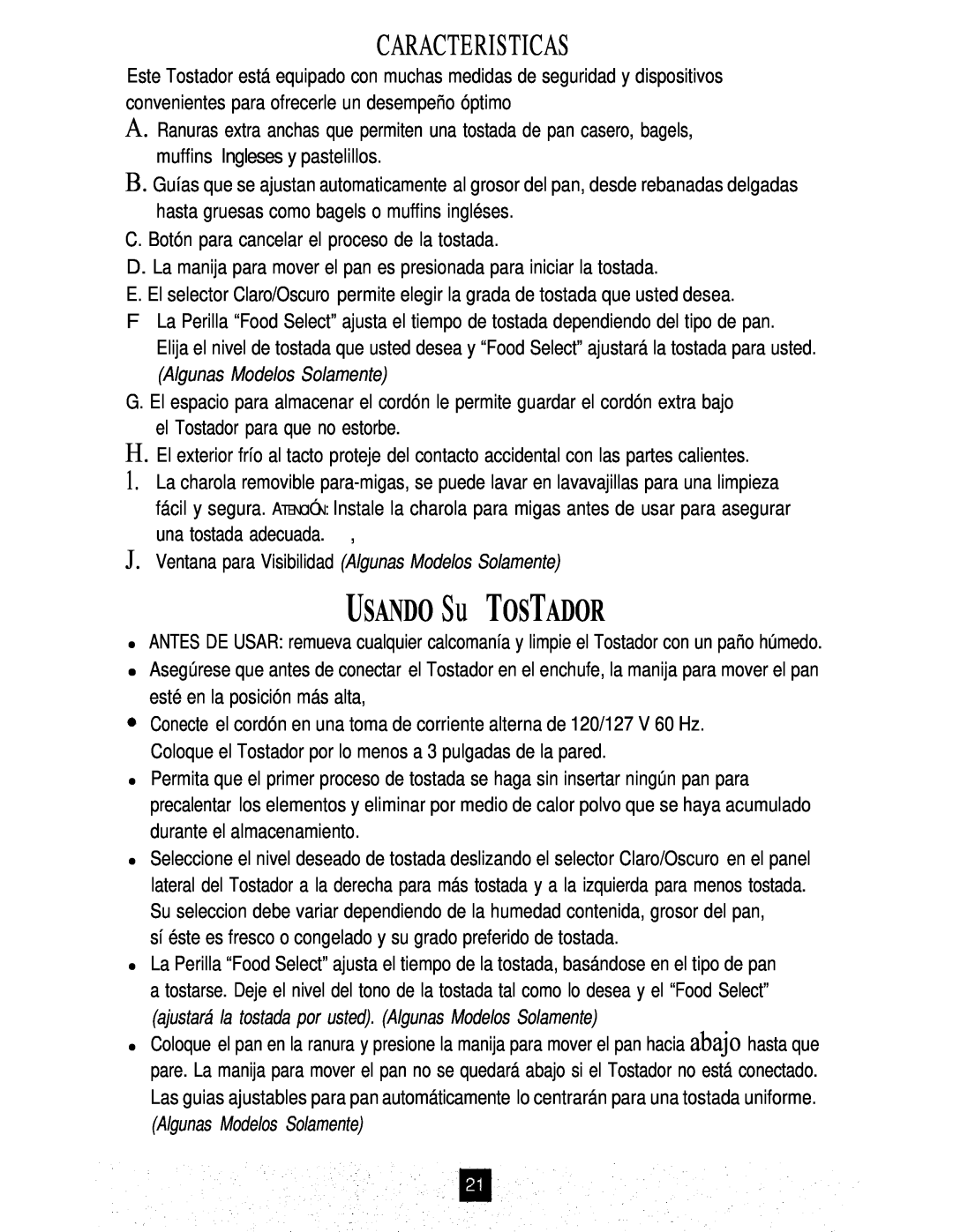 Oster TOASTERS instruction manual USANDO Su TOSTADOR, Caracteristicas, C. Botón para cancelar el proceso de la tostada 