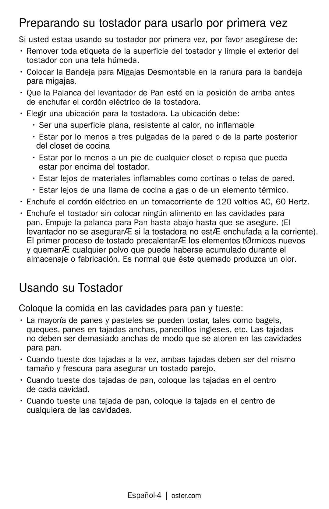 Oster TSSTJCPSR1, TSSTJCPS01, TSSTJC4SST-LST & 3909 Preparando su tostador para usarlo por primera vez, Usando su Tostador 