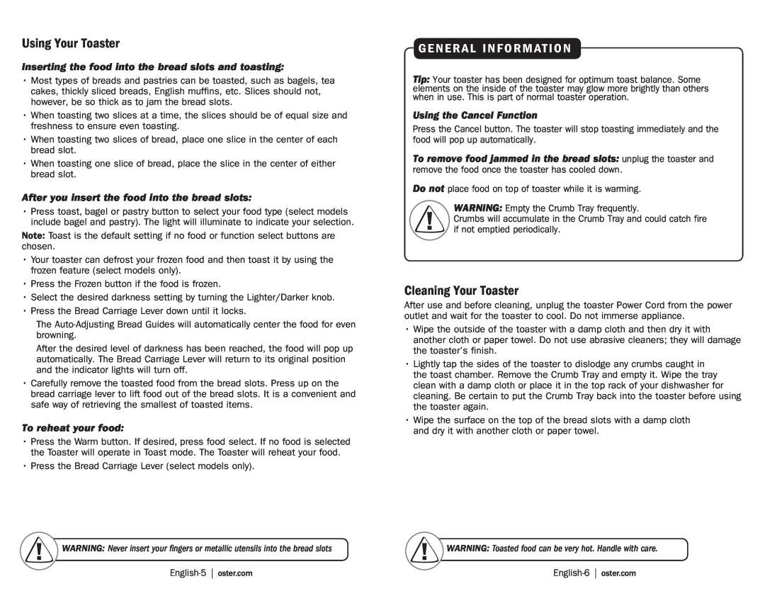 Oster TSSTRTS2S1 user manual Using Your Toaster, Cleaning Your Toaster, General Information, To reheat your food 