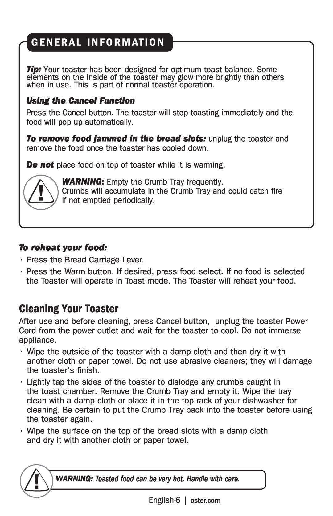 Oster TSSTRTS2S2 user manual Cleaning Your Toaster, General Information, Using the Cancel Function, To reheat your food 