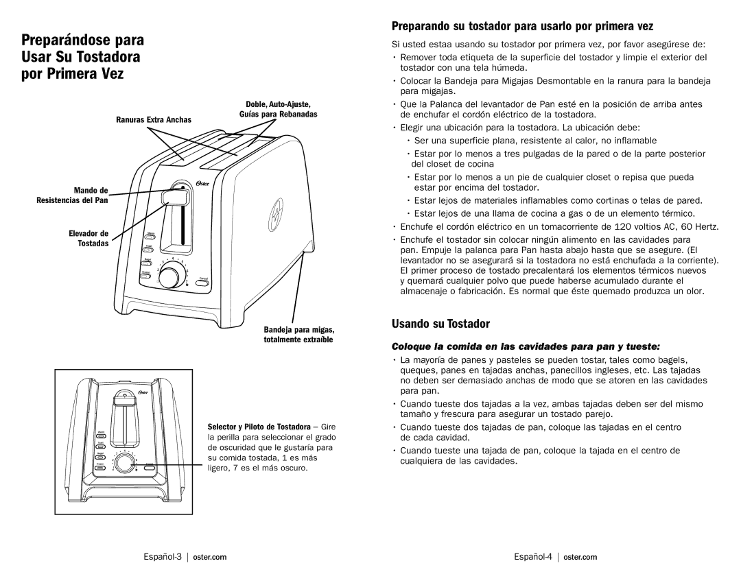 Oster TSSTTRDFL1 user manual Preparando su tostador para usarlo por primera vez, Usando su Tostador 