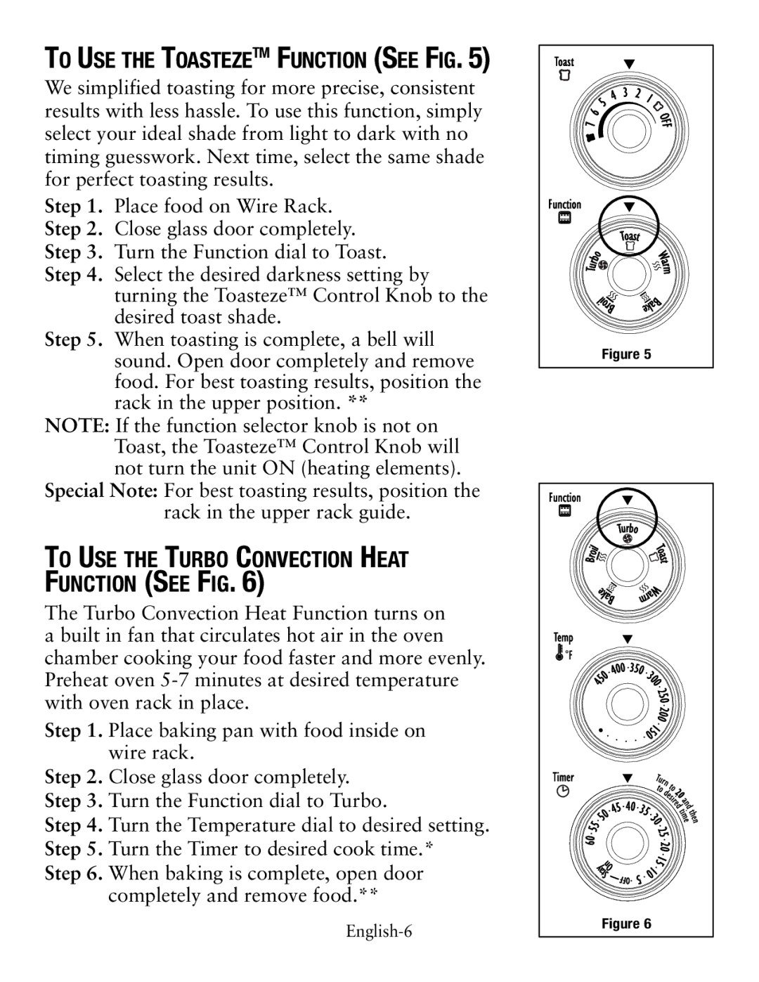 Oster TSSTTVCG01 user manual To Use the Turbo Convection Heat Function See Fig, To Use the ToastezeTM Function See Fig 