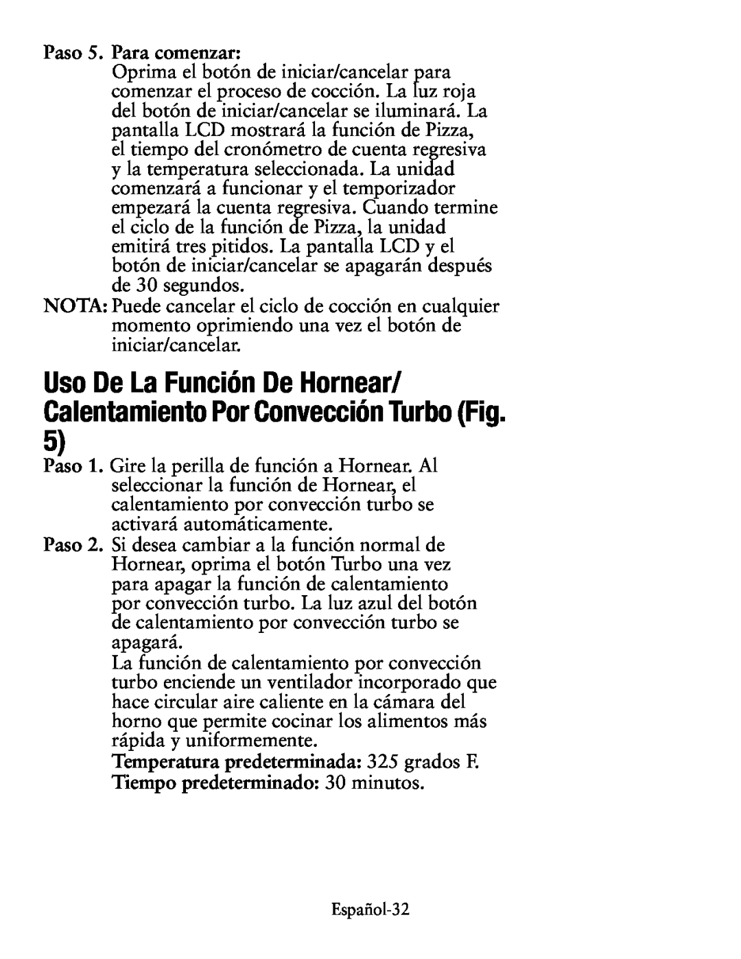 Oster TSSTTVDG01 user manual Uso De La Función De Hornear/ Calentamiento Por Convección Turbo Fig, Paso 5. Para comenzar 