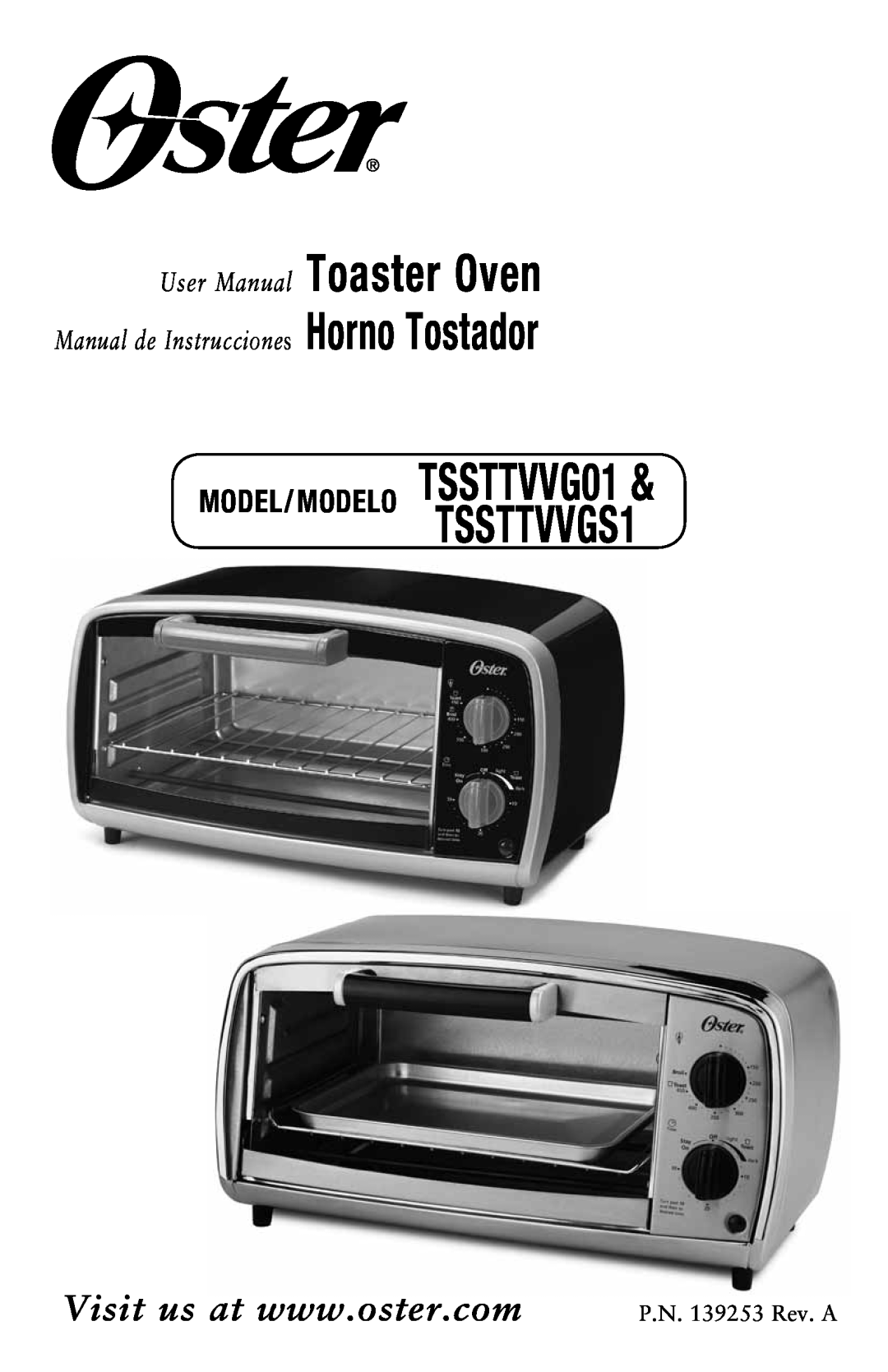 Oster manual Toaster Oven Horno Tostador, Manual de Instrucciones, MODEL/ MODELO TSSTTVVG01TSSTTVVGS1 