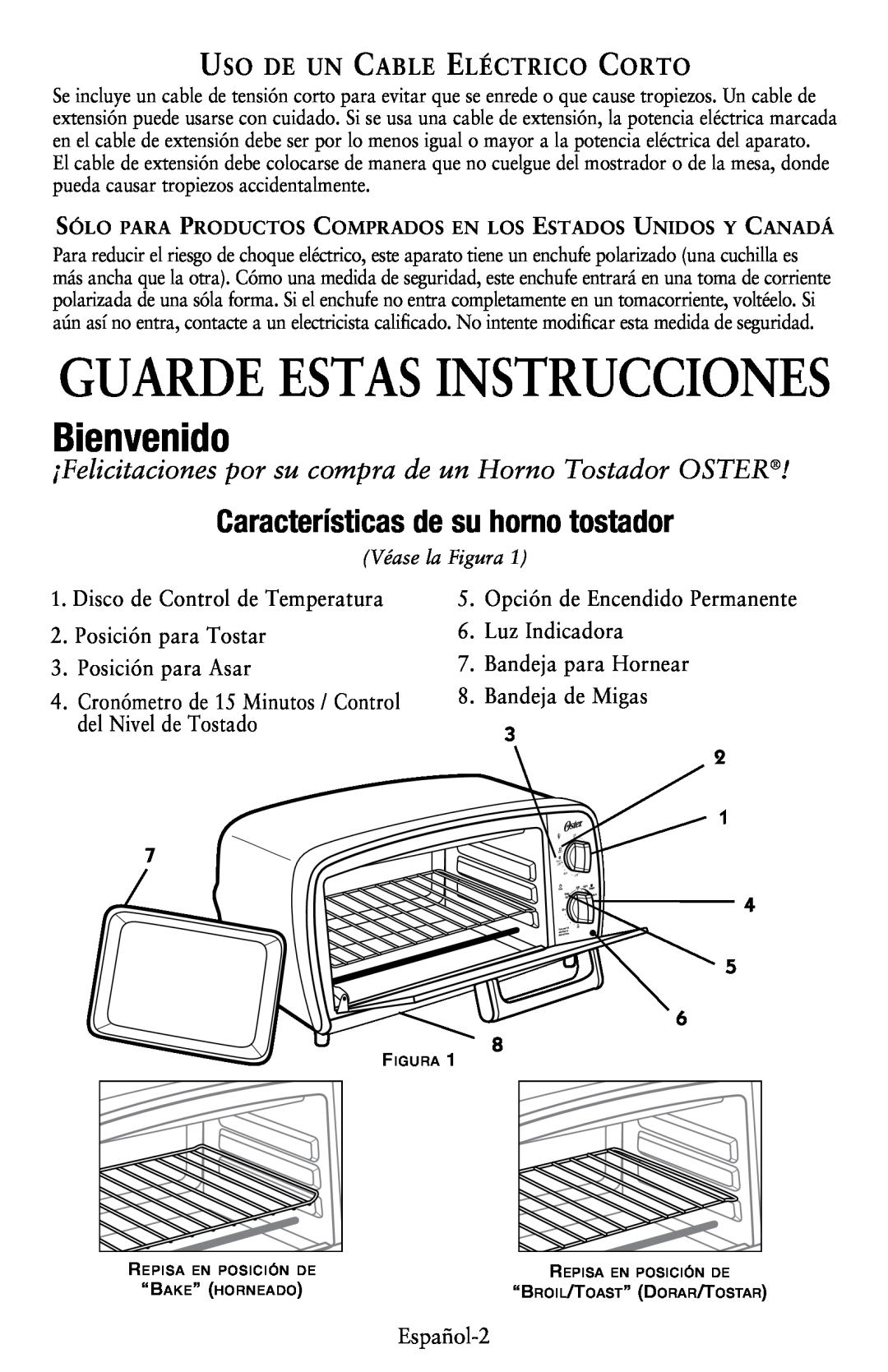 Oster TSSTTVVG01, TSSTTVVGS1, Toaster Oven Bienvenido, Características de su horno tostador, Guarde Estas Instrucciones 