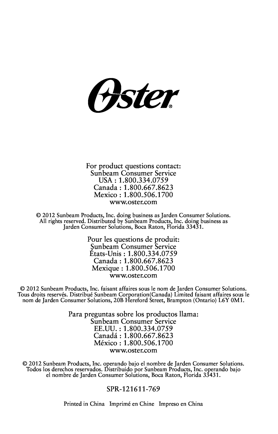 Oster 155876 user manual For product questions contact, Sunbeam Consumer Service USA Canada Mexico, SPR-121611-769 